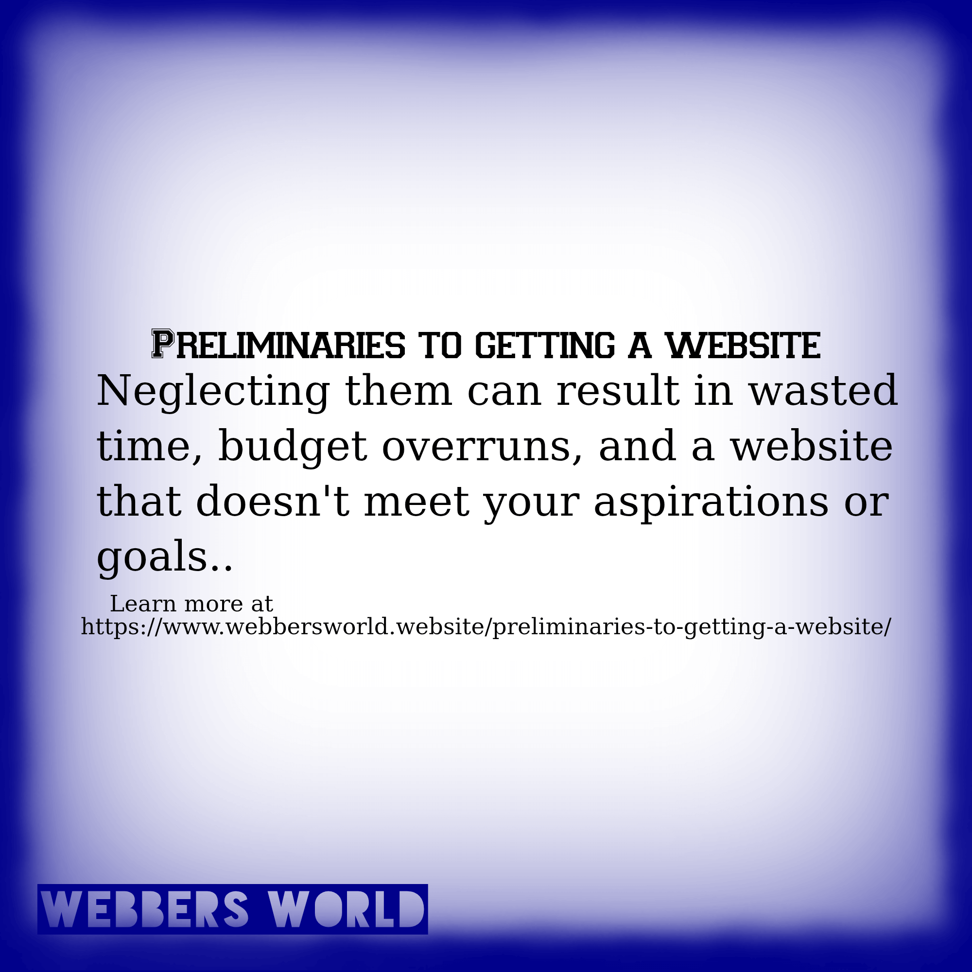 PRELIMINARIES TO GETTING A WEBSITE