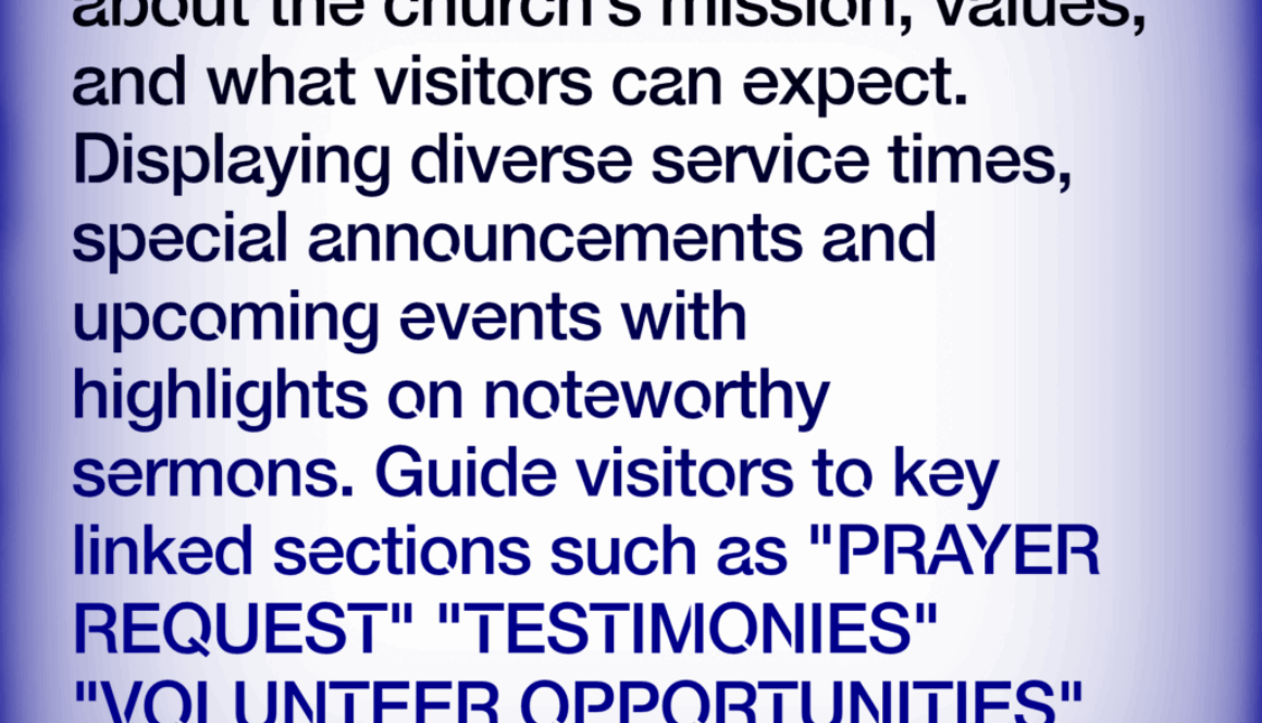 Church Website Simplified HOME: a clear and inviting statement about the church's mission, values, and what visitors can expect. Displaying diverse service times, special announcements and upcoming events with highlights on noteworthy sermons. Guide visitors to key linked sections such as "PRAYER REQUEST" "TESTIMONIES" "VOLUNTEER OPPORTUNITIES" "ABOUT US" or "CONTACT US" learn more at https://www.webbersworld.website/church-website-simplified/