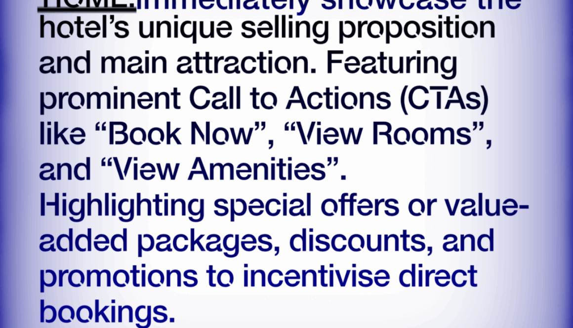 Hotel Website Simplified HOME:immediately showcase the hotel's unique selling proposition and main attraction. Featuring prominent Call to Actions (CTAS) like "Book Now", "View Rooms", and "View Amenities". Highlighting special offers or value-added packages, discounts, and promotions to incentivise direct bookings. learn more at https://www.webbersworld.website/hotel-website-simplified/